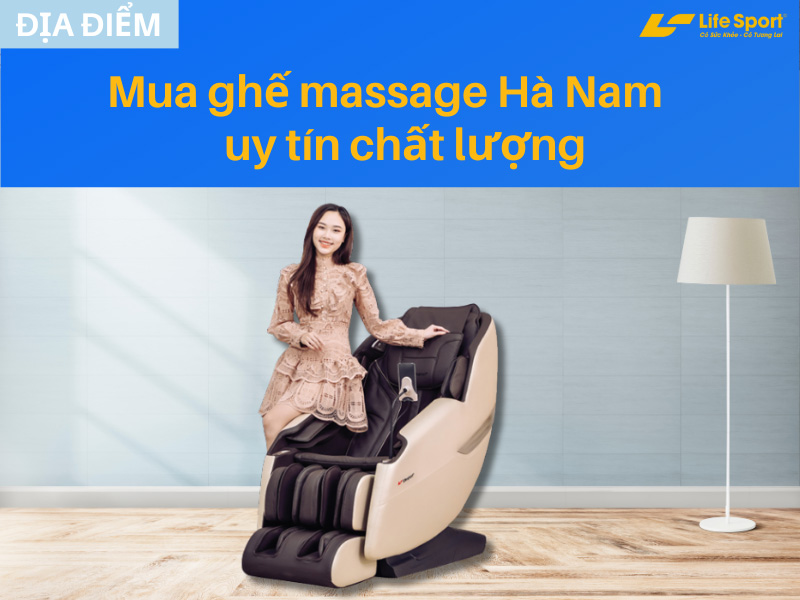 Cửa hàng ghế massage Hà Nam - Ưu đãi đến 50% - Giao hàng tận nơi