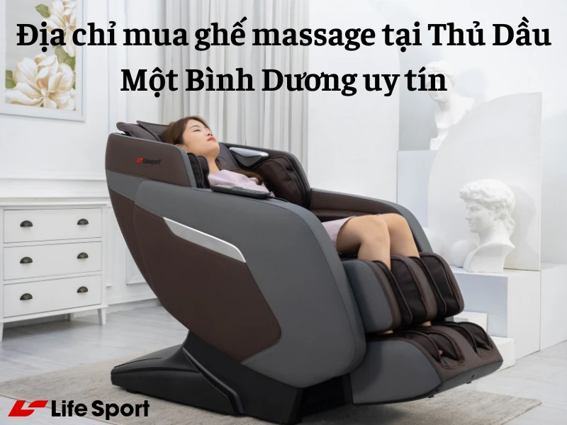 Địa chỉ mua ghế massage tại Thủ Dầu Một Bình Dương uy tín