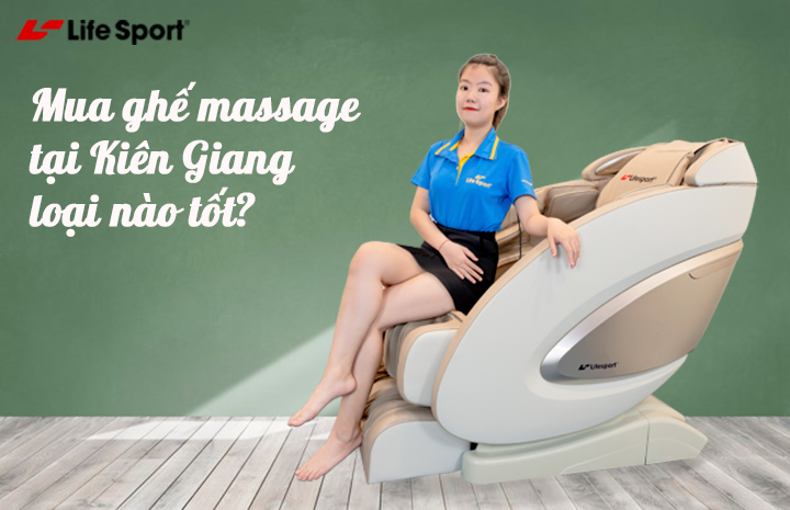 Kinh nghiệm khi mua ghế massage Kiên Giang loại tốt nhất