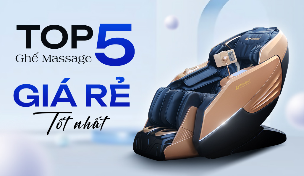 Top 5 Ghế Massage Giá Rẻ Tốt Nhất Năm 2025