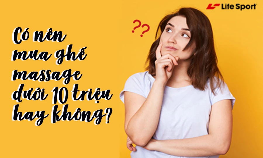 Có nên mua ghế massage dưới 10 triệu hay không