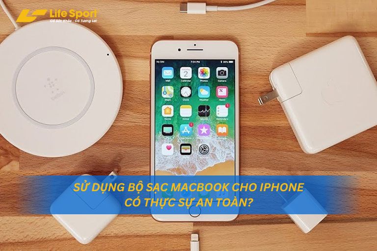 Sử Dụng Bộ Sạc MacBook Cho iPhone Có Thực Sự An Toàn?
