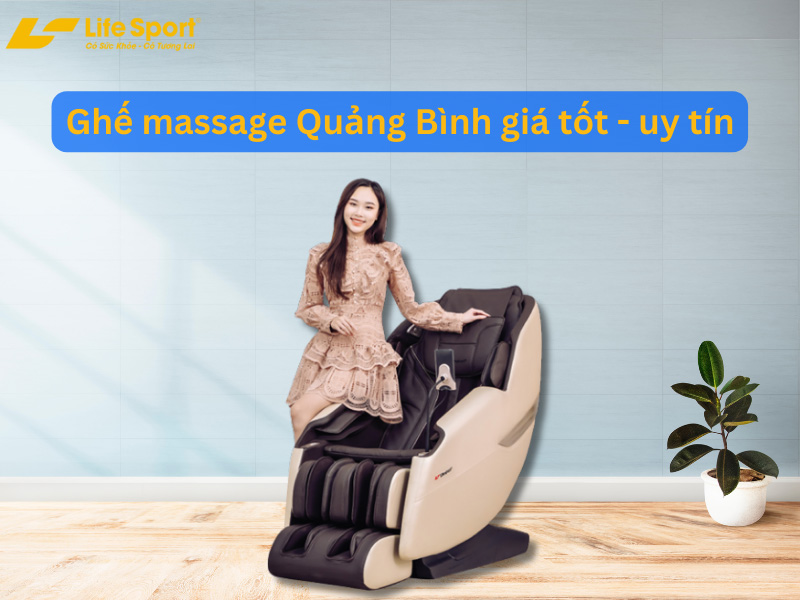 Ghế massage Quảng Bình giá tốt - chất lượng