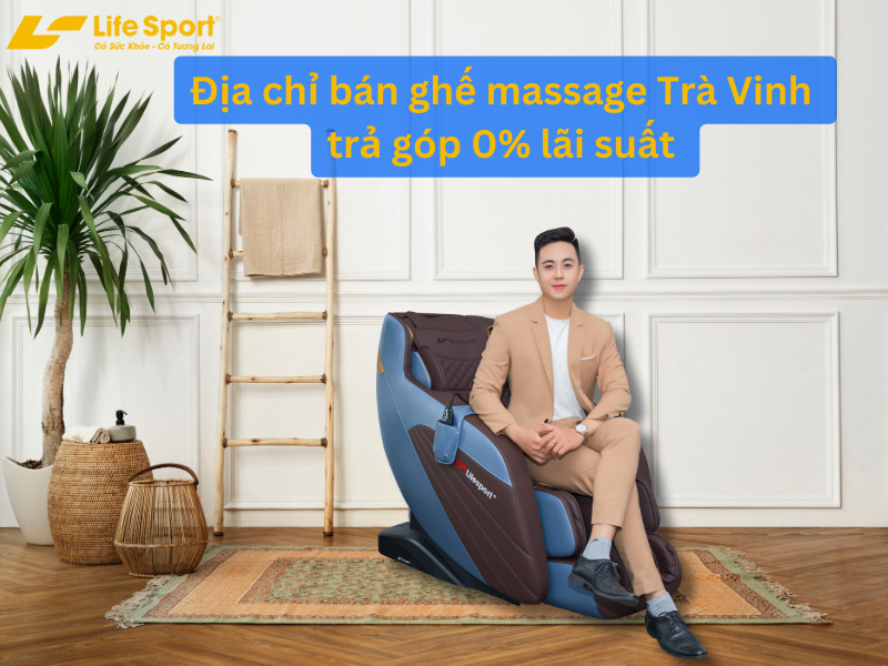 Ghế massage Trà Vinh hỗ trợ trả góp 0% lãi suất 