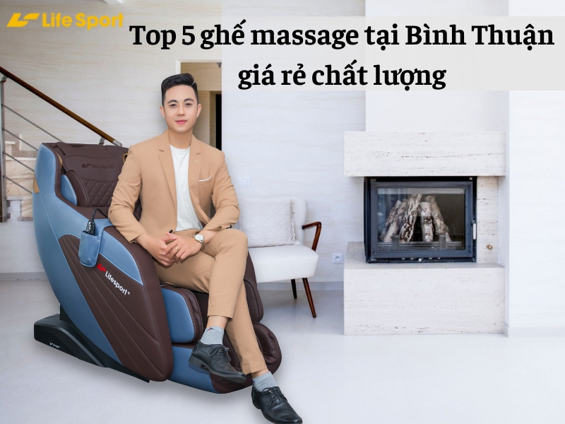 Top 5 ghế massage Bình Thuận giá rẻ chất lượng