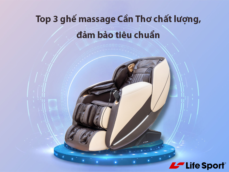 Top 3 ghế massage Cần Thơ chất lượng, đảm bảo tiêu chuẩn