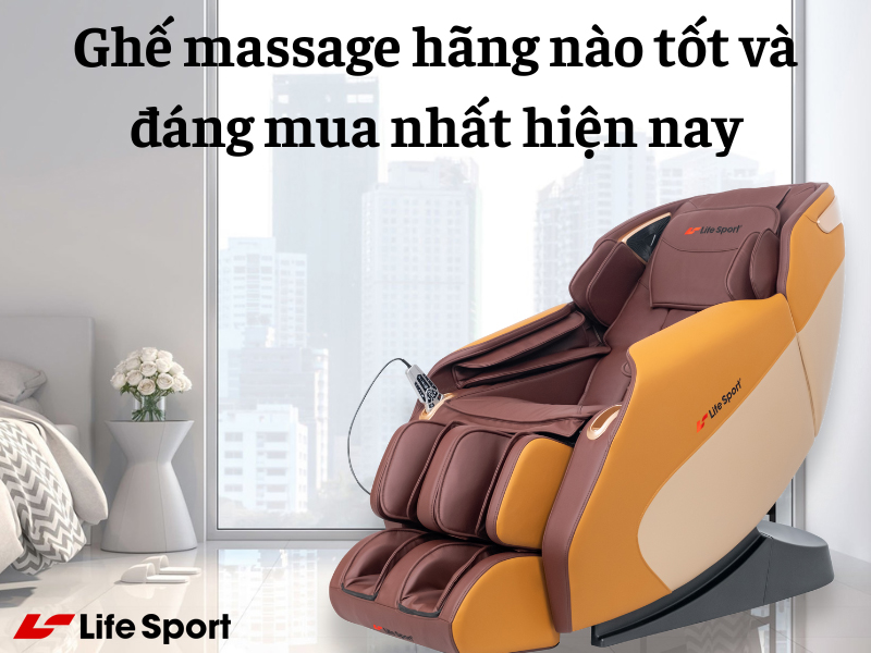 Ghế massage hãng nào tốt và đáng mua nhất hiện nay