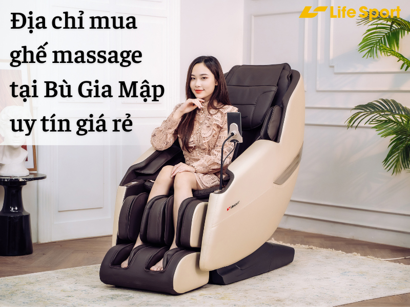 Địa chỉ mua ghế massage tại Bù Gia Mập uy tín giá rẻ