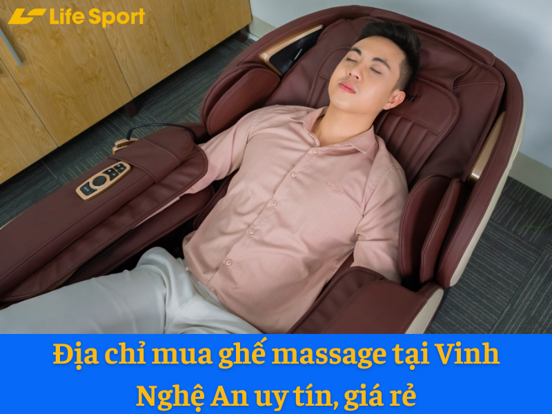 Địa chỉ mua ghế massage tại Vinh Nghệ An uy tín, giá rẻ