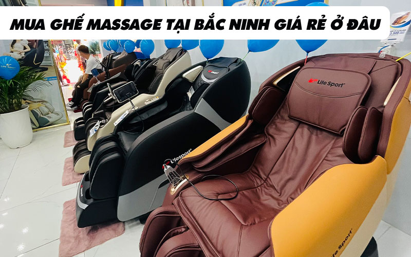 Mua ghế massage tại Bắc Ninh giá rẻ ở đâu