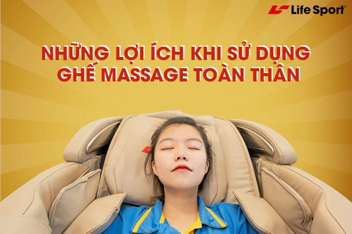 Lợi ích khi sử dụng ghế massage toàn thân Hồ Chí Minh