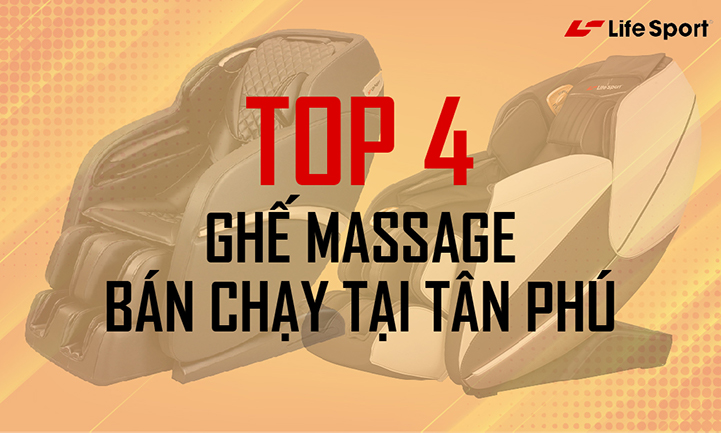 Bật mí top 4 máy massage bán chạy nhất tại Tân Phú