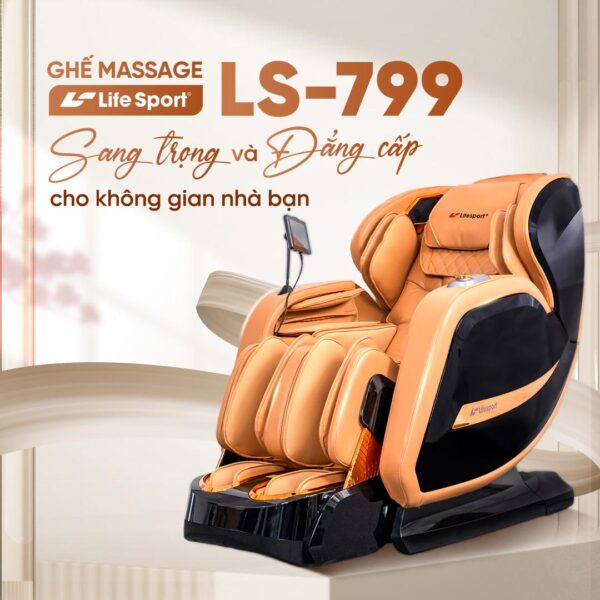Ghế massage Lifesport LS-799 sang trọng và đẳng cấp