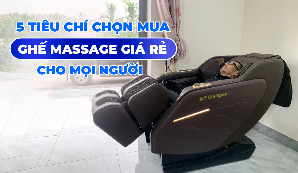 5 tieu chi chon mua ghe massage gia re cho moi nguoi 0