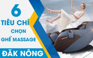 6-tieu-chi-chon-ghe-massage-toan-than-tai-dak-nong