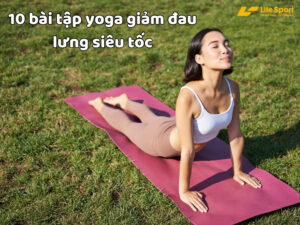 bai tap yoga giam dau lung 2
