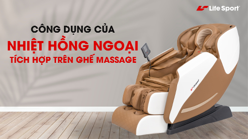 cong dung cua nhiet hong ngoai tich hop tren ghe massage