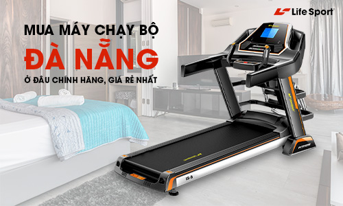 địa chỉ ban máy chạy bộ chính hãng Đà Nẵng