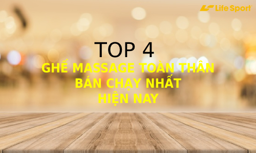 top 4 ghe massage toan than ban chay nhat hien nay avar