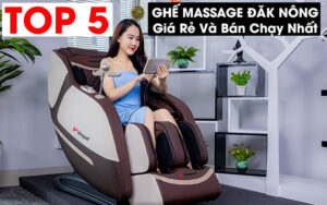 top-5-ghe-massage-dak-nong-gia-re-va-ban-chay-nhat