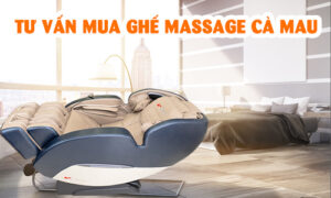 tu-van-mua-ghe-massage-ca-mau-a-z-tu-chuyen-gia-1