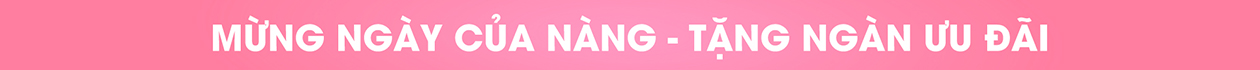 Tháng của Nàng - Ngập tràn ưu đãi thang cua nang ngap tran uu dai 6