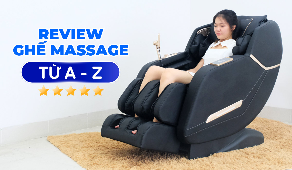 review ghe massage tu a z