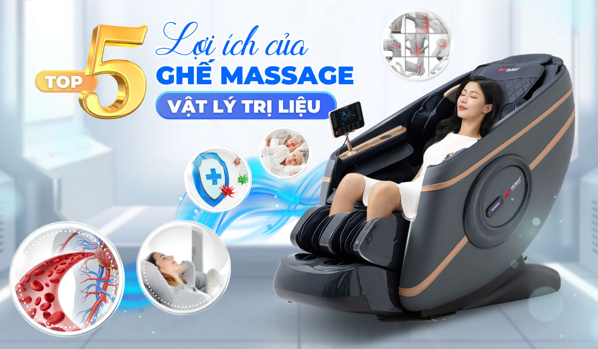 Top 5 Lợi Ích Của Ghế Massage Vật Lý Trị Liệu