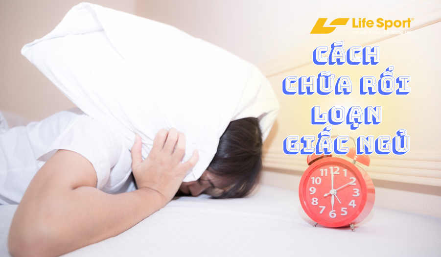 Cách chữa rối loạn giấc ngủ